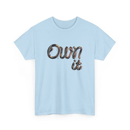 Empowerment Own It Tee