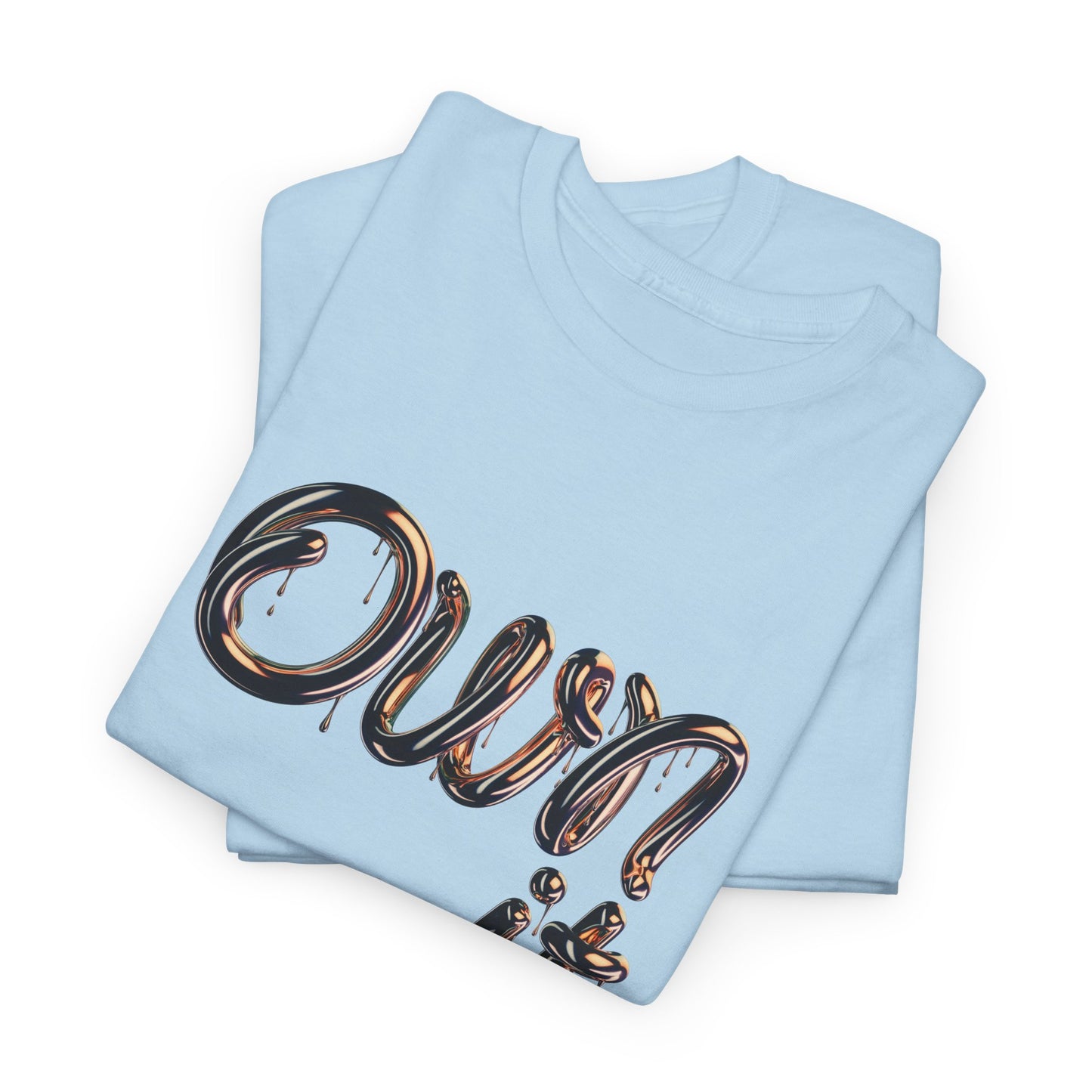 Empowerment Own It Tee