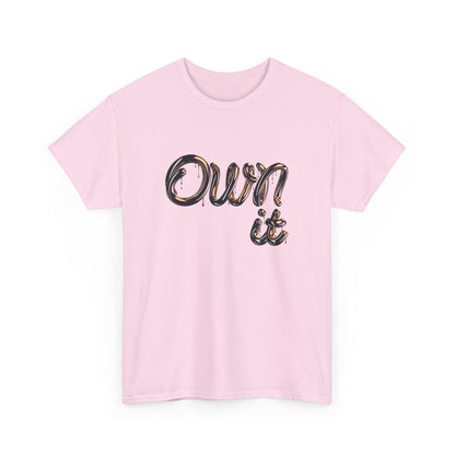 Empowerment Own It Tee