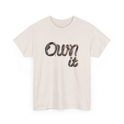 Empowerment Own It Tee