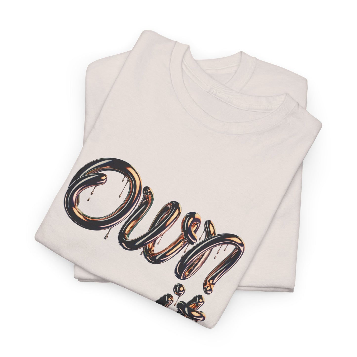 Empowerment Own It Tee