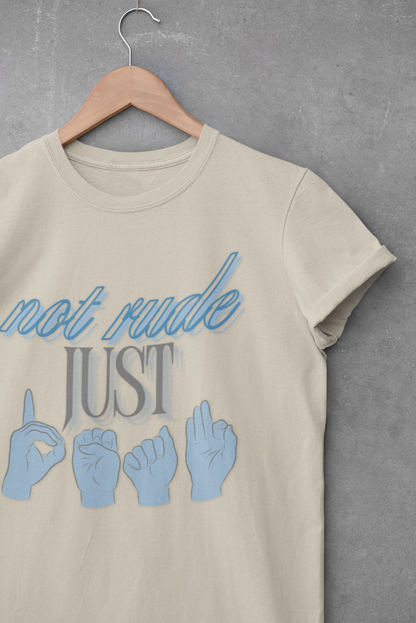 Not Rude Just Deaf ASL Unisex Softstyle T-Shirt – Casual & Quirky Graphic Tee