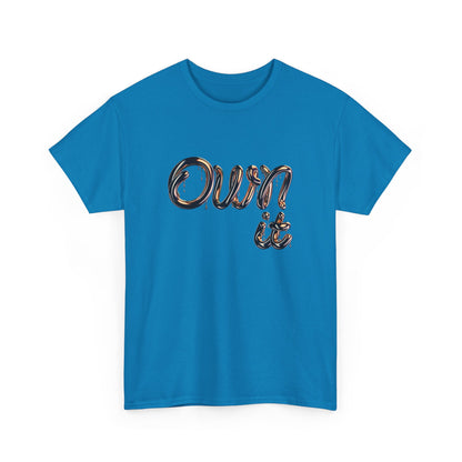 Empowerment Own It Tee