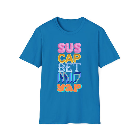 Funny Unisex Softstyle T-Shirt | Trendy Graphic Tee with 'SUS CAP BET MID YAP' Design