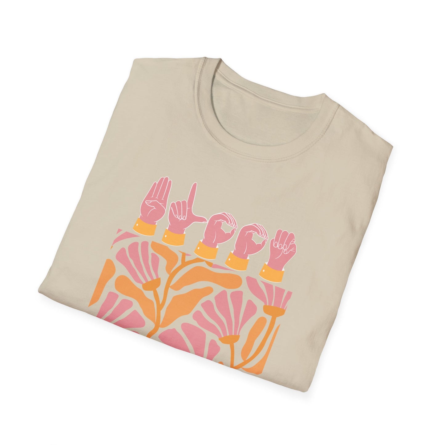 Graphic Tee ' ASL - bloom as you are '