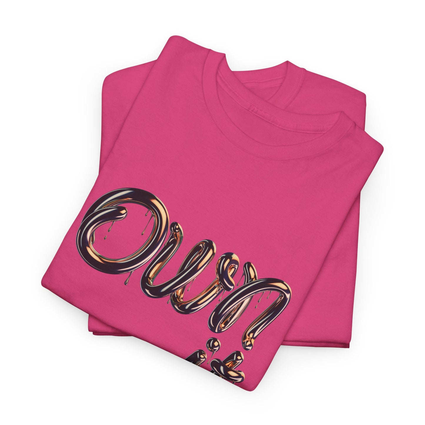 Empowerment Own It Tee