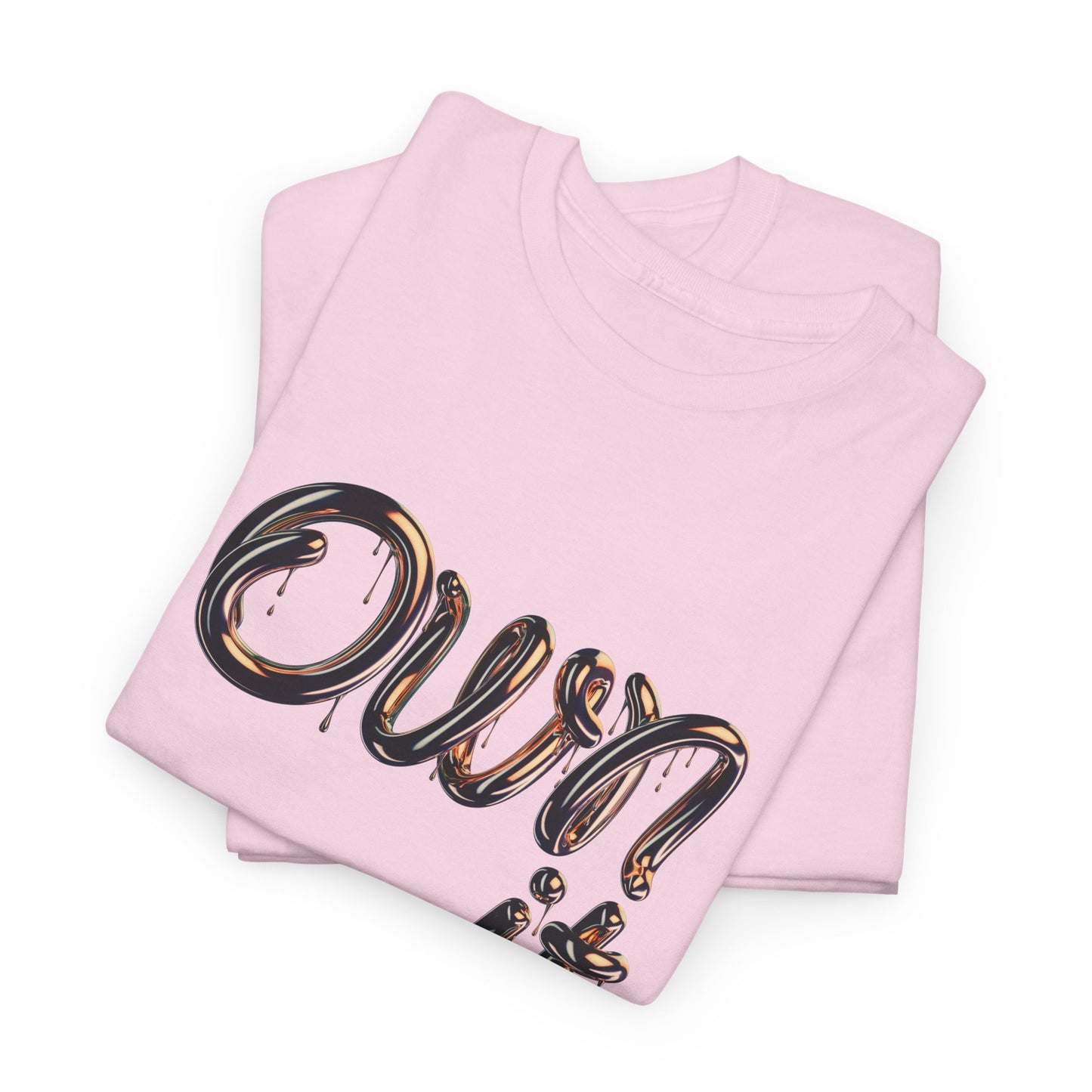 Empowerment Own It Tee